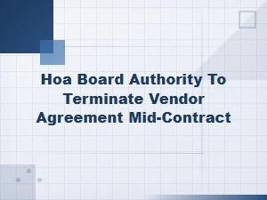 Can an Hoa Board Terminate a Vendor Contract Early