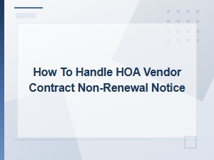 Handling Hoa Vendor Contract Non-Renewal Notices