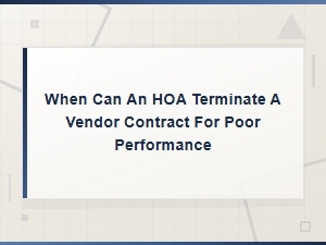 Hoa Vendor Contract Termination for Poor Performance