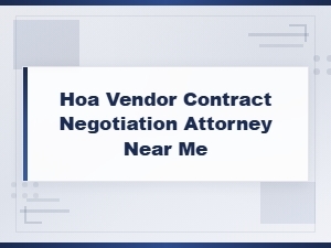 Hoa Vendor Contract Negotiation Attorney