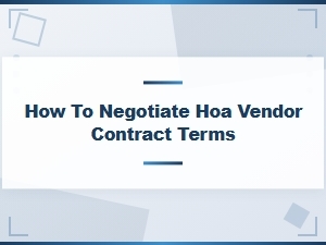 Negotiating Hoa Vendor Contract Terms Successfully