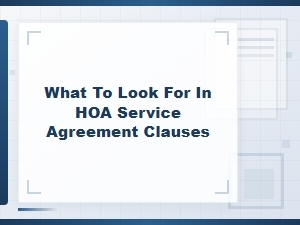 Essential Hoa Service Agreement Clauses to Negotiate